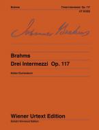 Three Intermezzos Op. 117 