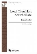 Lord, Thou Hast Searched Me 