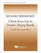 Christ Jesus Lay in Death's Strong Bands 