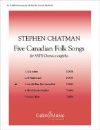 Five Canadian Folk-Songs No. 3 
