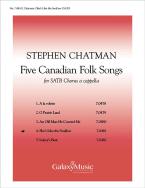 Five Canadian Folk-Songs No. 4 