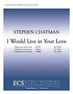 I Would Live in Your Love 