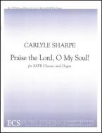 Praise the Lord, O My Soul 