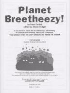 Planet Breetheezy! 