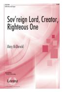 Sov'reign Lord, Creator, Righteous One 