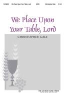 We Place Upon Your Table, Lord 
