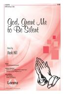 God, Grant Me To Be Silent 