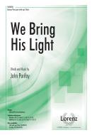 We Bring His Light 