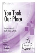 You Took Our Place 