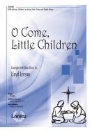 O Come, Little Children 