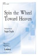 Spin The Wheel Toward Heaven 