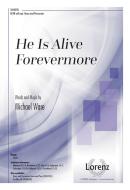 He Is Alive Forevermore 