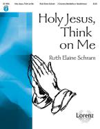 Holy Jesus, Think On Me 