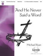 And He Never Said A Word 