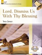 Lord, Dismiss Us With Thy Blessing 