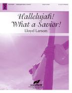 Hallelujah! What A Savior! 