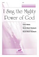 I Sing The Mighty Power Of God 