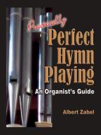 Practically Perfect Hymn Playing 