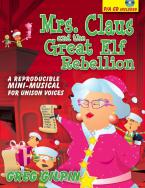 Mrs. Claus and The Great Elf Rebellion 