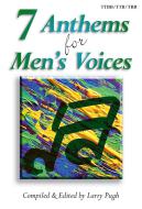 7 Anthems for Men's Voices 