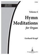 Hymn Meditations For Organ, Vol. 6 
