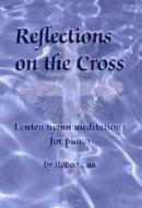 Reflections On The Cross 