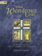 What Wondrous Love! 