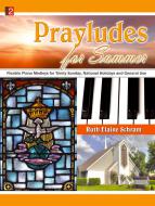 Prayludes for Summer 