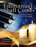 Emmanuel Shall Come 