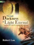 Through Darkness To Light Eternal 
