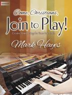 Come, Christians, Join To Play! 