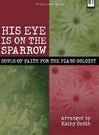 His Eye Is On The Sparrow 