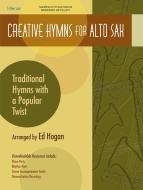 Creative Hymns For Alto Sax 