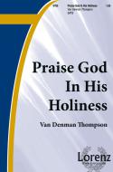 Praise God In His Holiness 