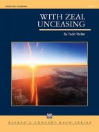 With Zeal Unceasing Standard