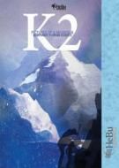 K2 - Pictures of a Mountain 