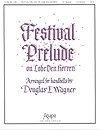 Festival Prelude on 'Lobe Den Herren' 
