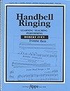Handbell Ringing, Learning, Teaching, Performing 