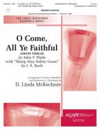 O Come, All Ye Faithful +Sheep May Safely Graze 