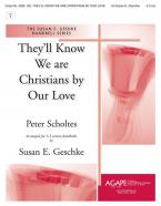 They'Ll Know We Are Christians by Our Love 