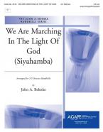 We Are Marching In the Light of God 