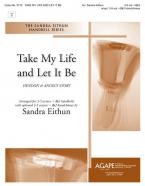Take My Life and Let It Be 