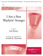 I Am A Poor Wayfarin Stranger 