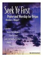 Seek Ye First 