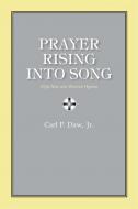 Prayer Rising Into Song 