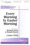Every Morning is Easter Morning 