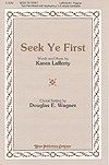 Seek Ye First 