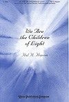 We Are the Children of Light 