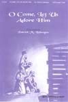 O Come, Let Us Adore Him 