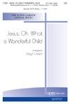Jesus, Oh, What a Wonderful Child 